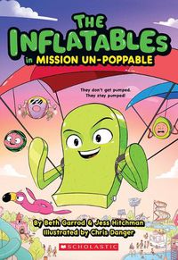 Cover image for The Inflatables in Mission Un-Poppable (the Inflatables #2)
