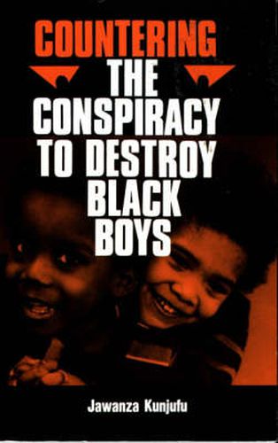 Cover image for Countering the Conspiracy to Destroy Black Boys Vol. I