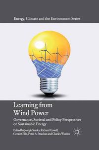 Cover image for Learning from Wind Power: Governance, Societal and Policy Perspectives on Sustainable Energy