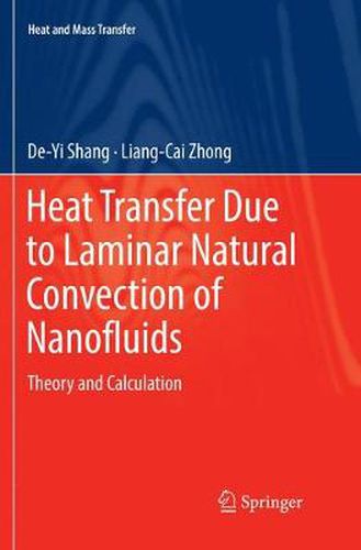 Heat Transfer Due to Laminar Natural Convection of Nanofluids: Theory and Calculation