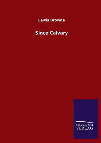 Cover image for Since Calvary