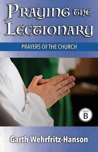 Cover image for Praying the Lectionary, Cycle B: Prayers of the Church