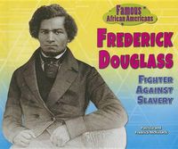 Cover image for Frederick Douglass: Fighter Against Slavery