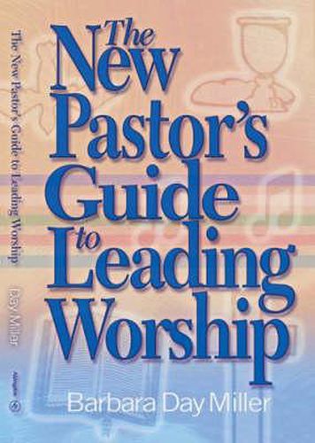 Cover image for The New Pastor's Guide to Leading Worship