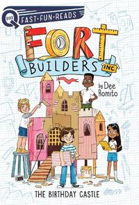 Cover image for The Birthday Castle: Fort Builders Inc. 1