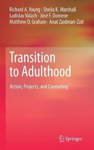 Transition to Adulthood: Action, Projects, and Counseling