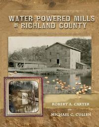 Cover image for Water-Powered Mills of Richland County