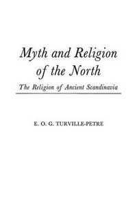 Cover image for Myth and Religion of the North: The Religion of Ancient Scandinavia