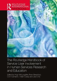 Cover image for The Routledge Handbook of Service User Involvement in Human Services Research and Education