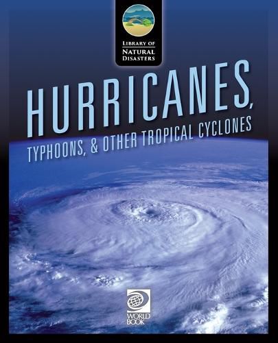 Cover image for Hurricanes, Typhoons, & Other Tropical Cyclones