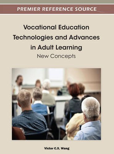 Cover image for Vocational Education Technologies and Advances in Adult Learning: New Concepts