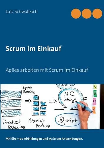 Cover image for Scrum im Einkauf: Agiles arbeiten mit Scrum im Einkauf