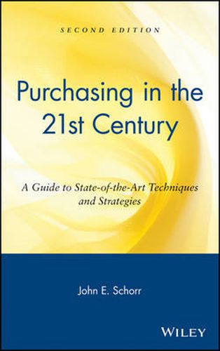 Cover image for Purchasing in the 21st Century: A Guide to State-of-the-art Techniques and Strategies
