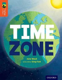 Cover image for Oxford Reading Tree TreeTops inFact: Level 13: Time Zone