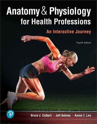 Cover image for Anatomy & Physiology for Health Professions: An Interactive Journey Plus MyLab Health Professions with Pearson eText -- Access Card Package