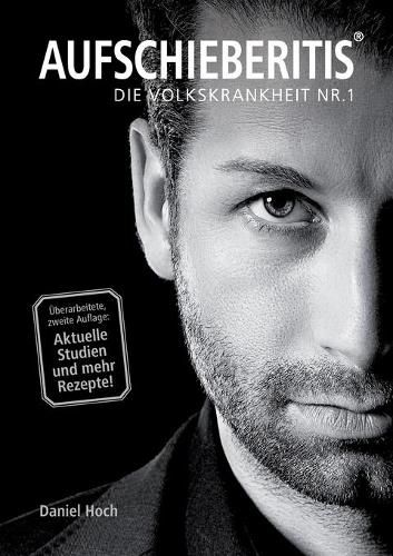 Cover image for AUFSCHIEBERITIS(R) - Die Volkskrankheit Nr. 1