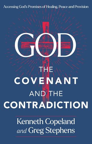 Cover image for God, the Covenant and the Contradiction