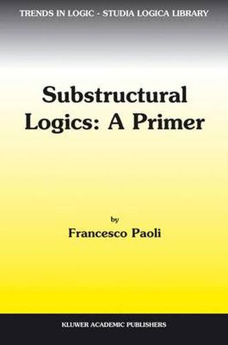 Cover image for Substructural Logics: A Primer