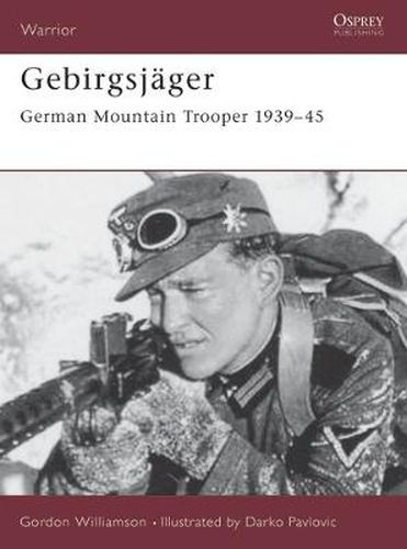 Cover image for Gebirgsjager: German Mountain Trooper 1939-45