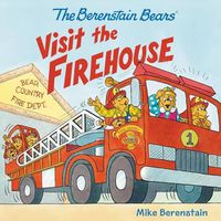 Cover image for The Berenstain Bears Visit the Firehouse