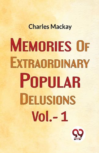 Cover image for Memories of Extraordinary Popular Delusions