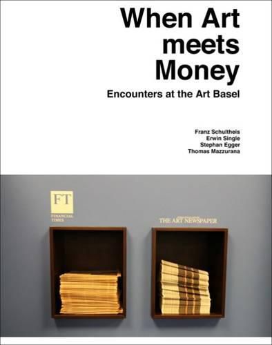 When Art Meets Money: Encounters at the Art Basel