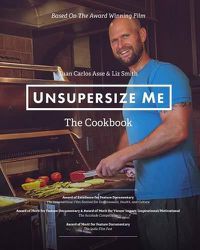 Cover image for UnSupersize Me - The Cookbook