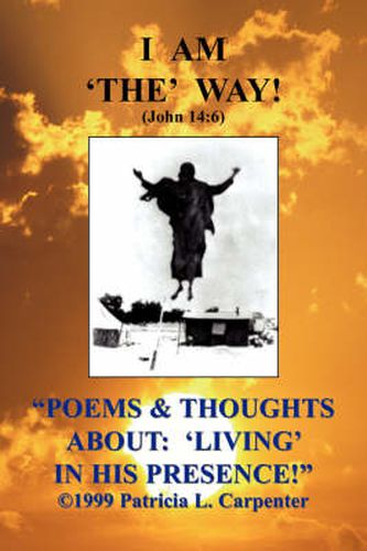 Cover image for Poems & Thoughts about: Living in His Presence!