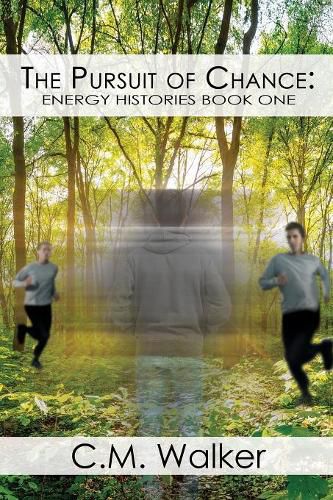 Cover image for The Pursuit of Chance: Energy Histories Book One