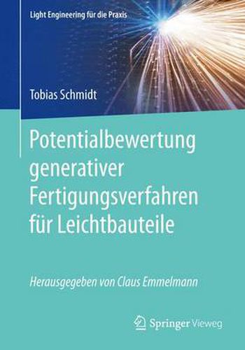 Cover image for Potentialbewertung Generativer Fertigungsverfahren Fur Leichtbauteile