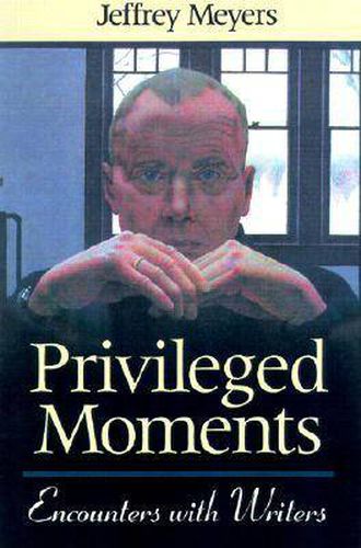 Cover image for Privileged Moments: Encounters with Writers