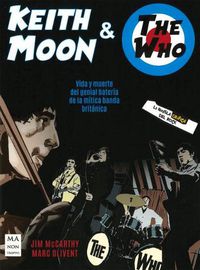 Cover image for Keith Moon & the Who: Vida Y Muerte del Genial Bateria de la Mitica Banda Britanica