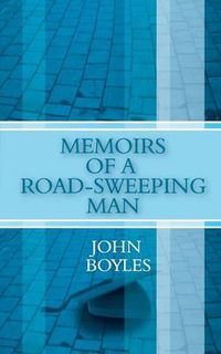 Cover image for Memoirs of a Road-Sweeping Man