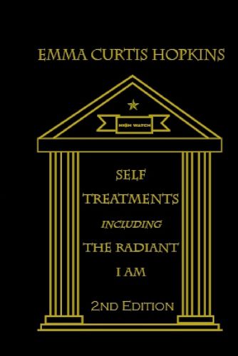 Cover image for Self Treatments including the Radiant I Am, 2nd edition