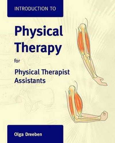 Cover image for Introduction to Physical Therapy for Physical Therapist Assistants