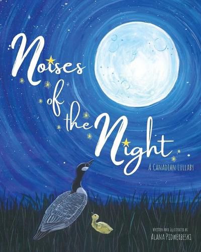 Cover image for Noises of the Night: A Canadian Lullaby