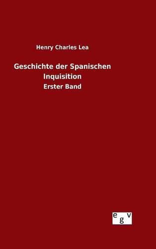 Cover image for Geschichte der Spanischen Inquisition