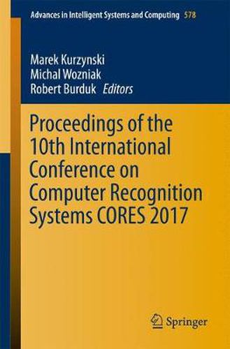 Cover image for Proceedings of the 10th International Conference on Computer Recognition Systems CORES 2017