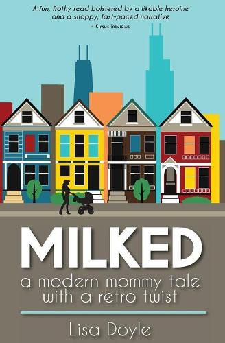 Cover image for Milked: A Modern Mommy Tale with a Retro Twist