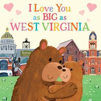 Cover image for I Love You as Big as West Virginia