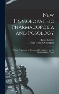 Cover image for New Homoeopathic Pharmacopoeia and Posology