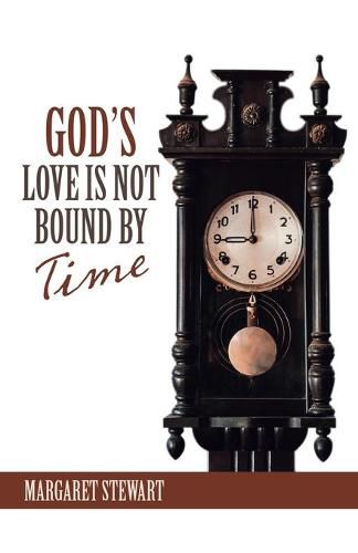 Cover image for God's Love Is Not Bound by Time