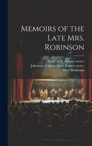 Cover image for Memoirs of the Late Mrs. Robinson