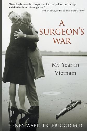 Cover image for A Surgeon's War: My Year in Vietnam