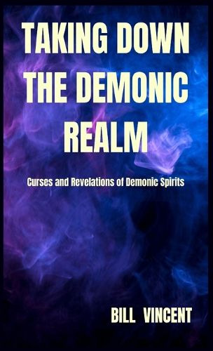 Cover image for Taking down the Demonic Realm