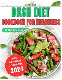Cover image for DASH Diet Cookbook For Beginners