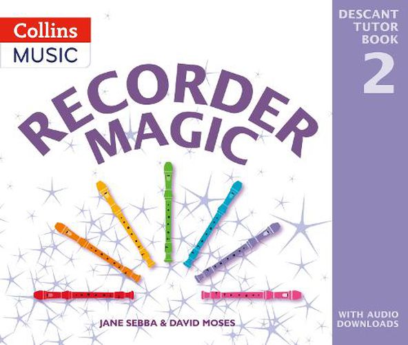 Recorder Magic: Descant Tutor Book 2