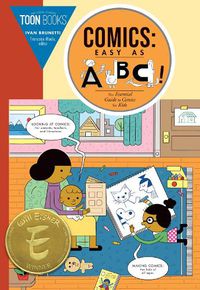 Cover image for Comics: Easy as ABC: The Essential Guide to Comics for Kids