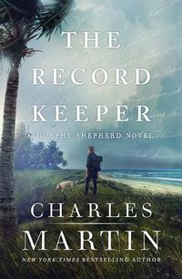 Cover image for The Record Keeper: A Murphy Shepherd Novel