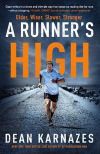 Cover image for A Runner's High: Older, Wiser, Slower, Stronger